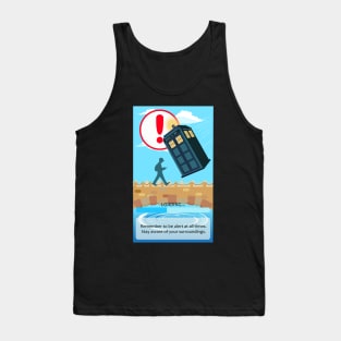 STAY AWARE OF YOUR SURROUNDINGS Tank Top